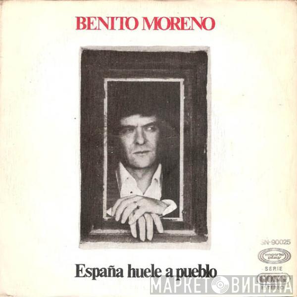 Benito Moreno - España Huele A Pueblo