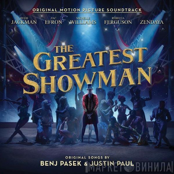 Benj Pasek, Justin Paul  - The Greatest Showman (Original Motion Picture Soundtrack)