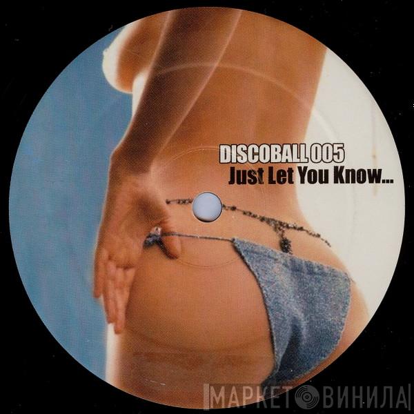Benjamin Balensi - Just Let You Know...