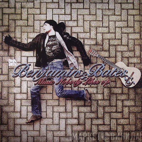 Benjamin Bates - Music Nobody Likes E.P.