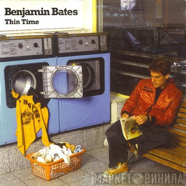  Benjamin Bates  - Thin Time