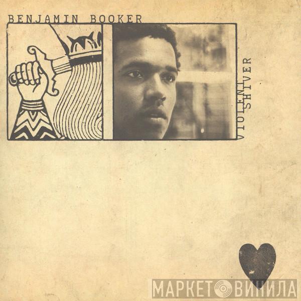 Benjamin Booker - Violent Shiver