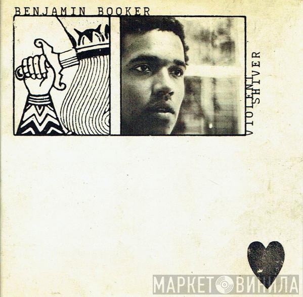 Benjamin Booker - Violent Shiver