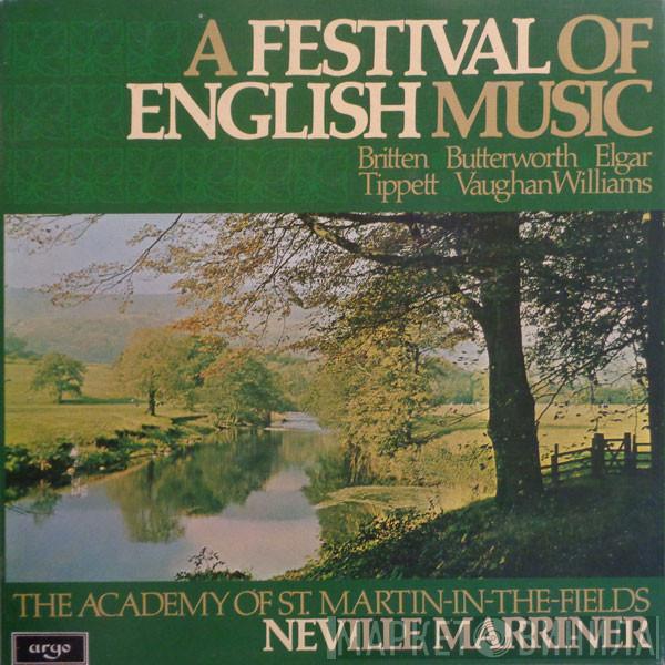 Benjamin Britten, George Butterworth, Sir Edward Elgar, Sir Michael Tippett, Ralph Vaughan Williams, The Academy Of St. Martin-in-the-Fields, Sir Neville Marriner - A Festival Of English Music