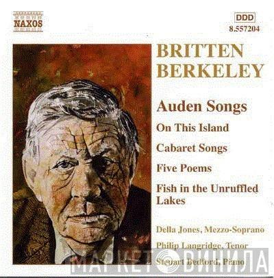 Benjamin Britten, Lennox Berkeley, Philip Langridge, Della Jones, Steuart Bedford - Auden Songs