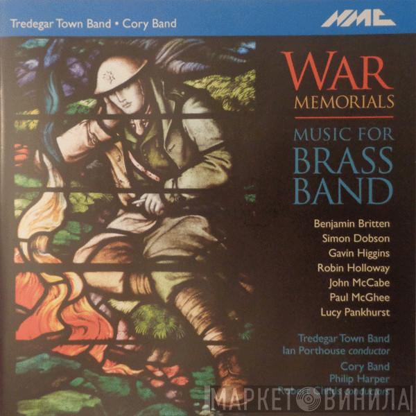 Benjamin Britten, Simon Dobson , Gavin Higgins, Robin Holloway, John McCabe , Paul McGhee , Lucy Pankhurst, Tredegar Town Band, Ian Porthouse, The Cory Band, Philip Harper , Robert Childs  - War Memorials: Music For Brass Band