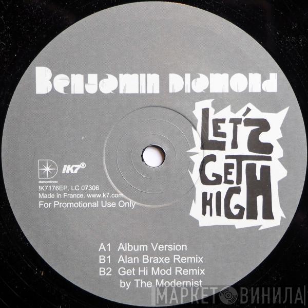 Benjamin Diamond - Let's Get High