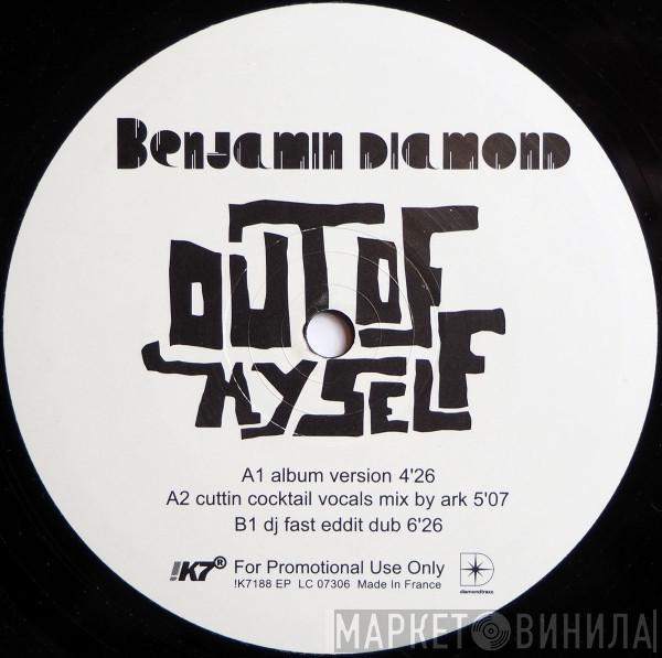 Benjamin Diamond - Out Of Myself