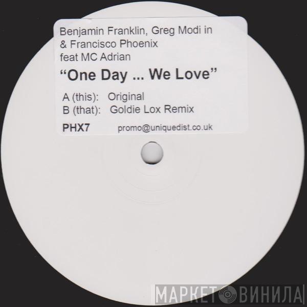 Benjamin Franklin , Greg Modi In, Francisco Phoenix, Mc Adrian - One Day ... We Love