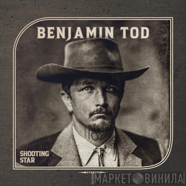 Benjamin Tod - Shooting Star
