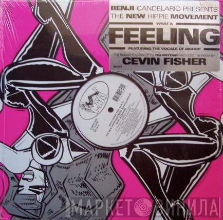 Benji Candelario, The New Hippie Movement, Charle' Bishop - What A Feeling