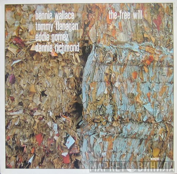 Bennie Wallace, Tommy Flanagan, Eddie Gomez, Dannie Richmond - The Free Will