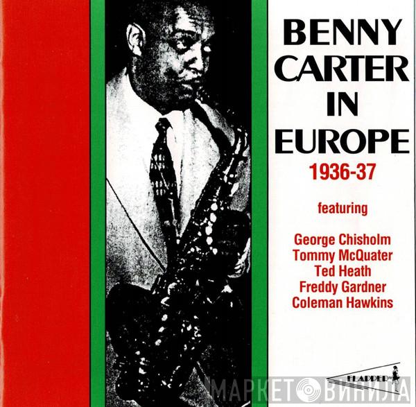 Benny Carter - Benny Carter In Europe 1936-37