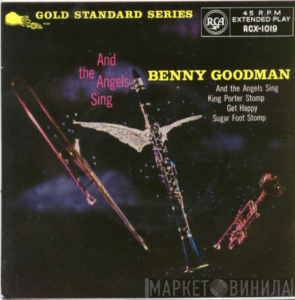 Benny Goodman And His Orchestra - And The Angels Sing