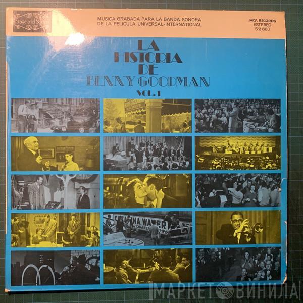 Benny Goodman And His Orchestra - La Historia de Benny Goodman Vol. 1