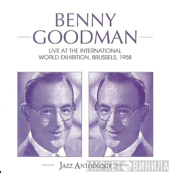 Benny Goodman And His Orchestra - Live at the International World Exhibition, Brussels, 1958