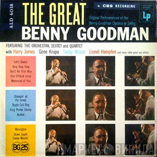 , Benny Goodman , Benny Goodman And His Orchestra and The Benny Goodman Quartet  Benny Goodman Sextet  - The Great Benny Goodman