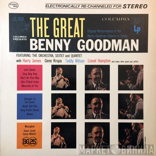 , Benny Goodman , Benny Goodman And His Orchestra and The Benny Goodman Quartet  Benny Goodman Sextet  - The Great Benny Goodman