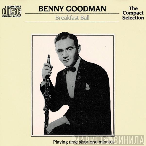 Benny Goodman - Breakfast Ball
