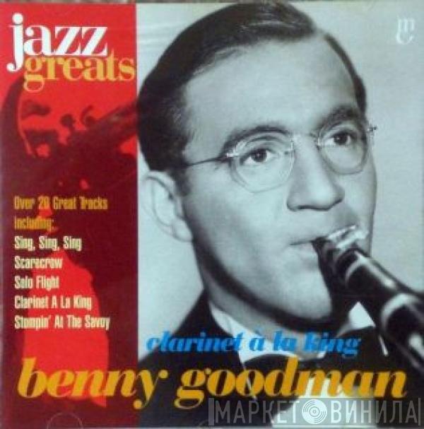 Benny Goodman - Clarinet À La King