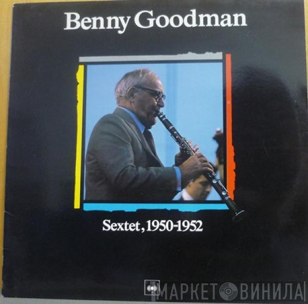 Benny Goodman Sextet - Benny Goodman Sextet, 1950-1952