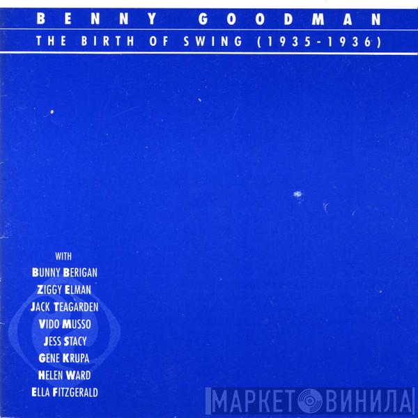Benny Goodman - The Birth Of Swing (1935-1936)