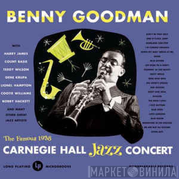  Benny Goodman  - The Famous 1938 Carnegie Hall Jazz Concert