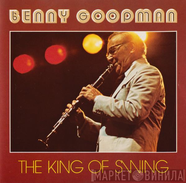 Benny Goodman - The King Of Swing