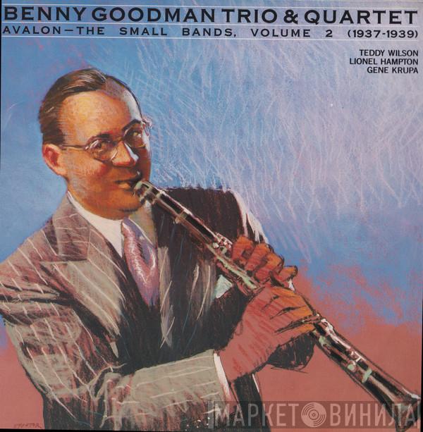 Benny Goodman Trio, The Benny Goodman Quartet - Avalon - The Small Bands, Volume 2 (1937-1939)