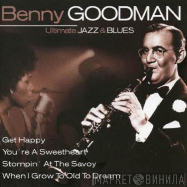 Benny Goodman - Ultimate Jazz & Blues