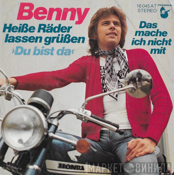 Benny  - Heiße Räder Lassen Grüßen (Du Bist Da)