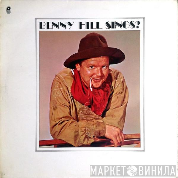 Benny Hill - Benny Hill Sings?