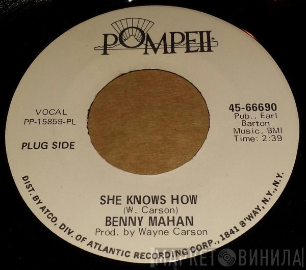 Benny Mahan - She Knows How