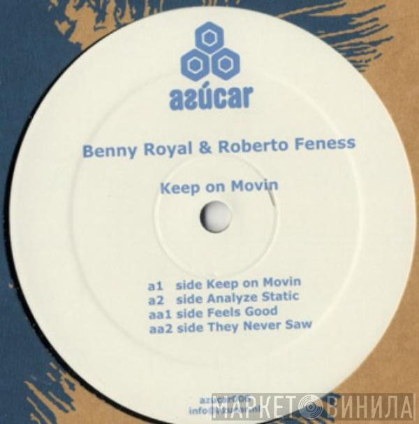 Benny Royal, Roberto Feness - Keep On Movin