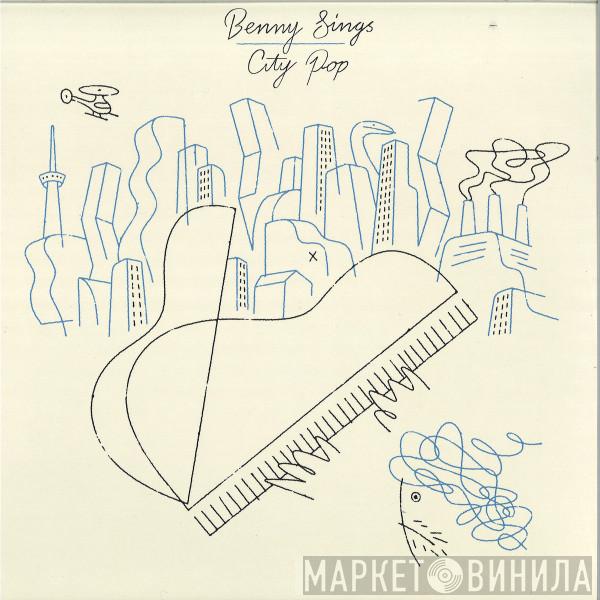 Benny Sings - City Pop