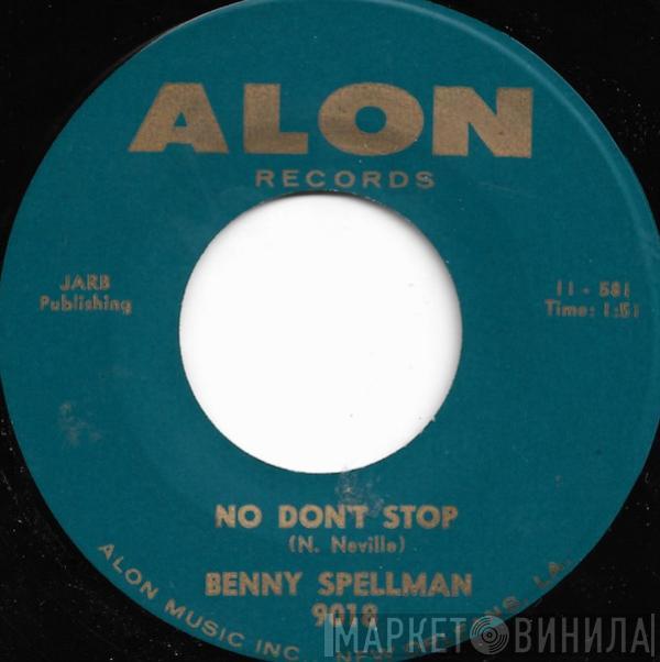 Benny Spellman - No Don't Stop / Tain't It The Truth
