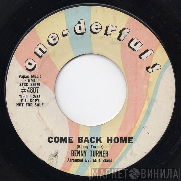 Benny Turner - When I'm Gone / Come Back Home