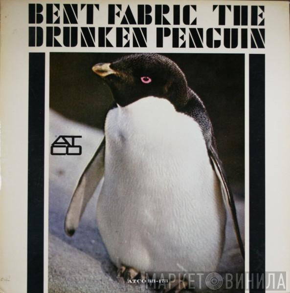 Bent Fabric - The Drunken Penguin