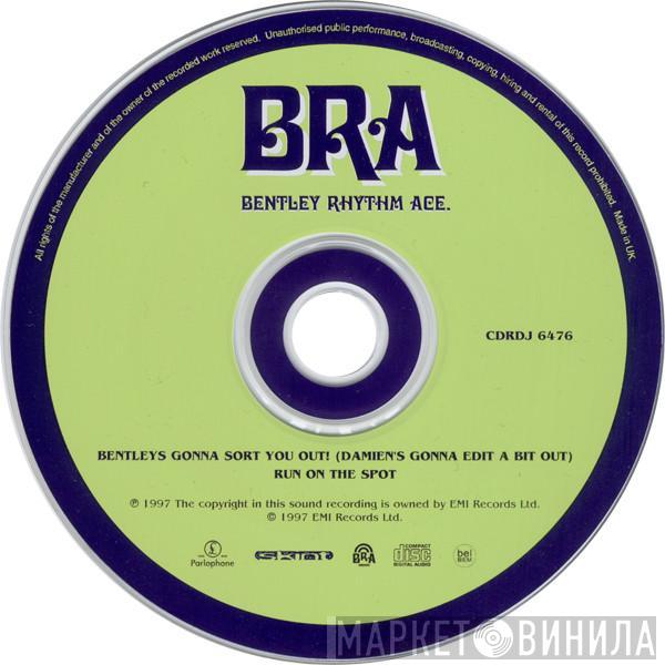 Bentley Rhythm Ace - Bentley's Gonna Sort You Out! / Run On The Spot