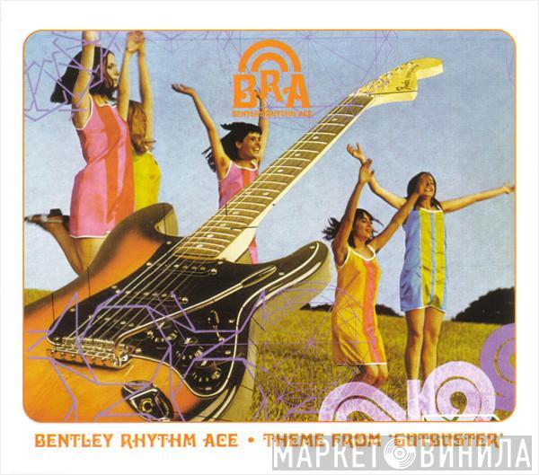 Bentley Rhythm Ace - Theme From 'Gutbuster'