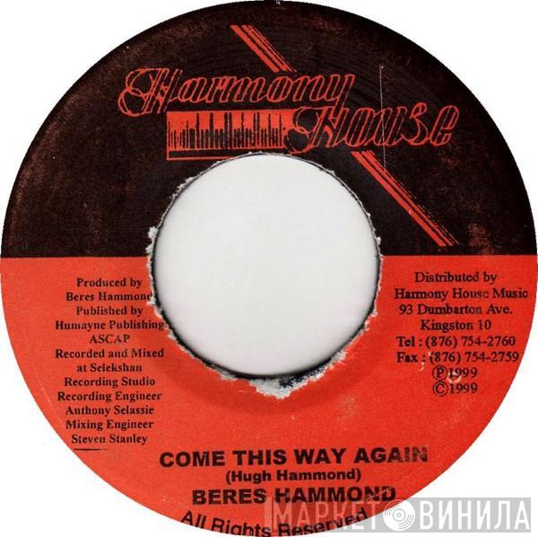 Beres Hammond - Come This Way Again