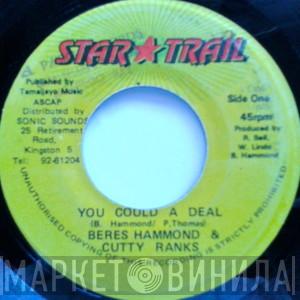 Beres Hammond, Cutty Ranks - You Could A Deal