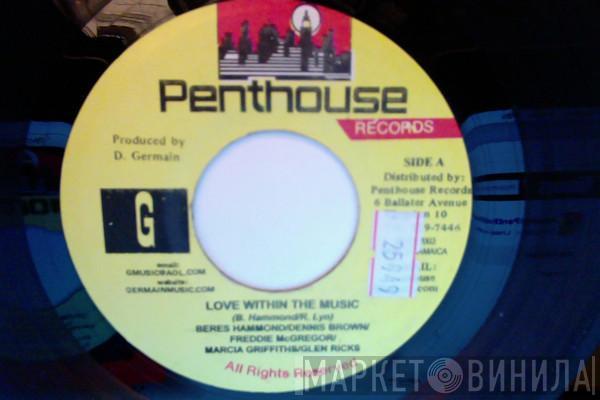 Beres Hammond, Dennis Brown, Freddie McGregor, Marcia Griffiths, Glen Ricks - Love Within The Music