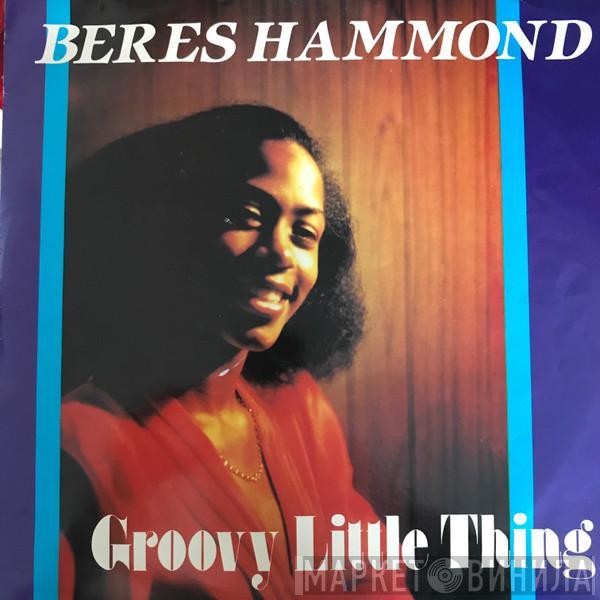 Beres Hammond - Groovy Little Thing