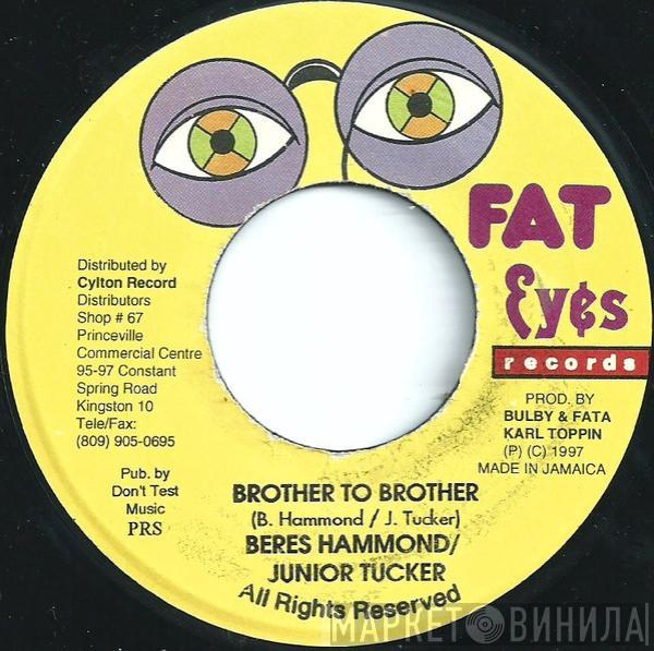 Beres Hammond, Junior Tucker - Brother To Brother