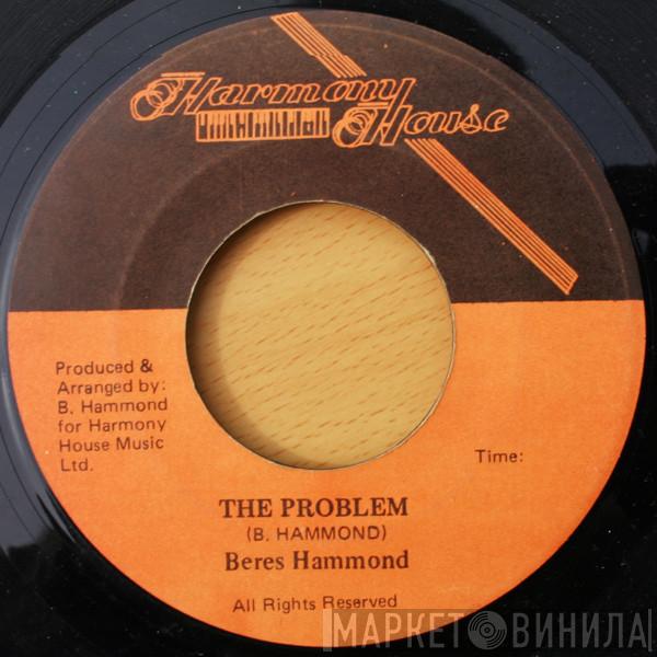 Beres Hammond - The Problem