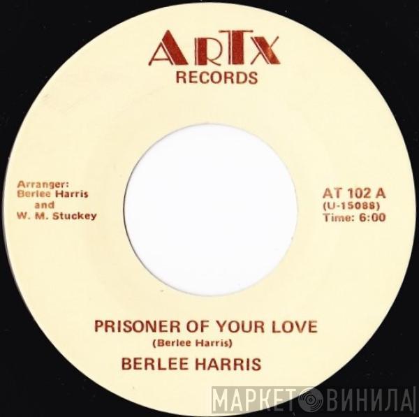 Berlee Harris - Prisoner Of Your Love
