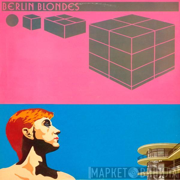 Berlin Blondes - Berlin Blondes