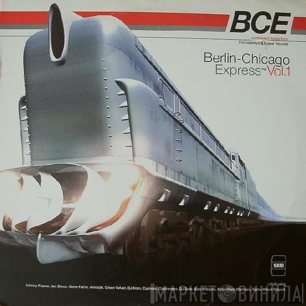  - Berlin-Chicago Express Vol. 1