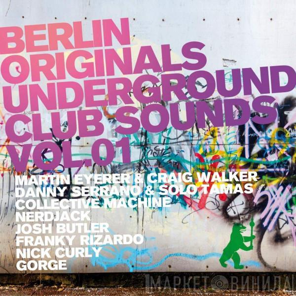  - Berlin Originals Underground Club Sounds Vol. 01